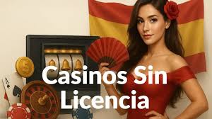 Los Mejores Casinos Sin Licencia en España Una Guía Completa
